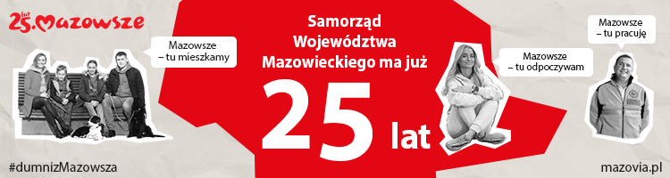 Samorząd Województwa Mazowieckiego w tym roku obchodzi jubileusz 25-lecia!