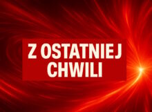 Z ostatniej chwili.