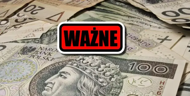 Banknoty 100 i 200 zł ułożone na stosie. Czerwony napis ważne podkreśla wagę artykułu. Fot. Warszawa w Pigułce.
