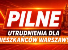 Utrudnienia dla mieszkańców Warszawy Fot. Warszawa w Pigułce
