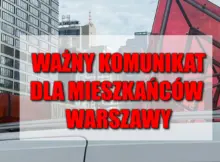 Ważny komunikat dla mieszkańców Warszawy.