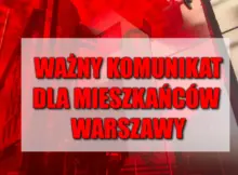 Ważny komunikat dla mieszkańców Warszawy.
